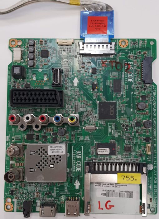 Mainboard	LG	EBT62973020 	EAX65388003(1.0)	EBR77562867 LC43B/LD43B/LB43T 	L14-TU3701 55LB620V-ZE EBL611400501 TDJM-G101D1403C04115	WCM4506-00662 EBT62973040 (Gbr)          PositionNummer:KT02-755