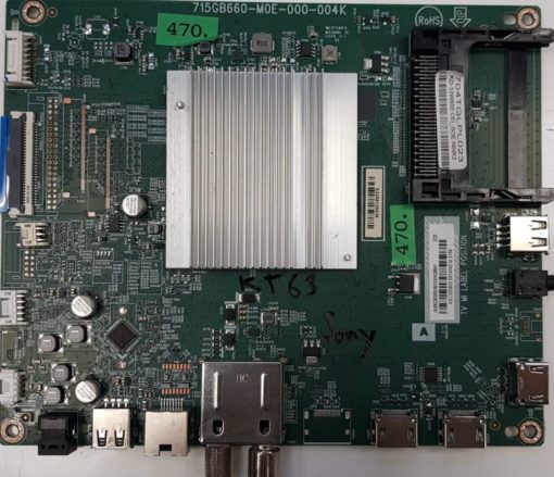 MAINBOARD	SONY	KD-32W800	715GB660-M0E-000-004K			704TQLPL023 KD-32W800 CEI_BOE NWK2, S2208129439, (X)XKCB02B01601SX/KQ8BA1 2233 KSC320803 5974040 M 3166 (Gbr)          PositionNummer:KT63-470